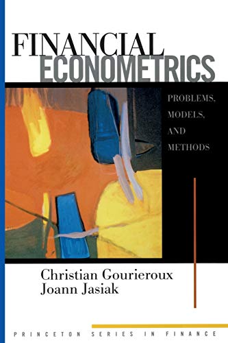 Financial Econometrics: Problems, Models, and Methods (Princeton Series in Finance)