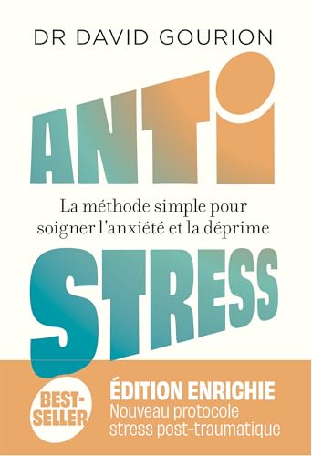 Antistress - Nouvelle édition augmentée: La méthode simple pour soigner l'anxiété et la déprime von MARABOUT