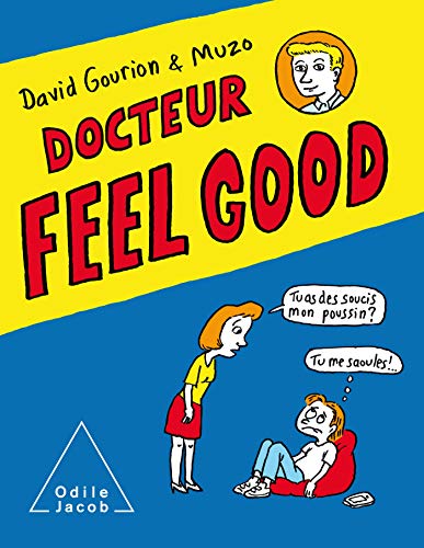 DOCTEUR FEEL GOOD von Odile Jacob