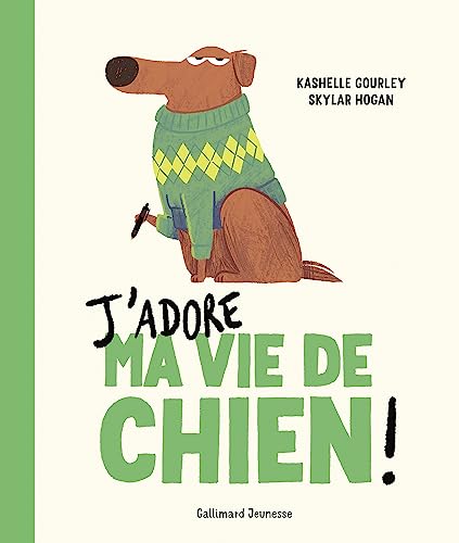 J'adore ma vie de chien von GALLIMARD JEUNE