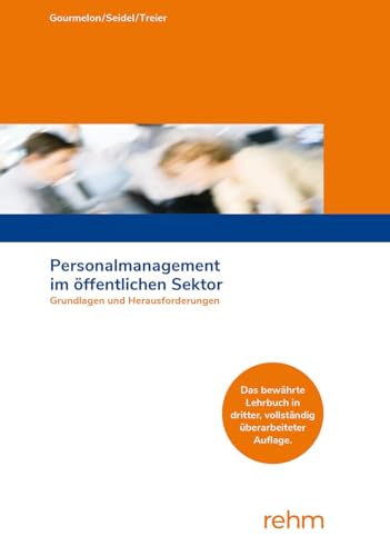 Personalmanagement im öffentlichen Sektor: Grundlagen und Herausforderungen von rehm