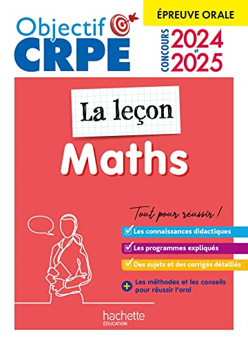 Objectif CRPE 2025 - Maths - La leçon - épreuve orale d'admission: Epreuve orale d'admission von HACHETTE EDUC
