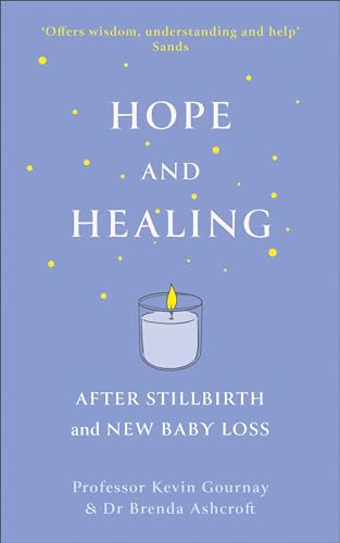 Hope and Healing After Stillbirth And New Baby Loss Hope and Healing After Stillbirth And New Baby Loss von Sheldon Press