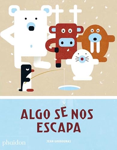 Algo Se Nos Escapa (Something's Fishy) (Spanish Edition) von PHAIDON