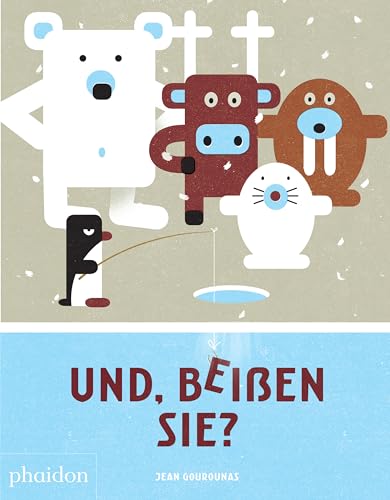 Und, beißen sie? von Phaidon Press