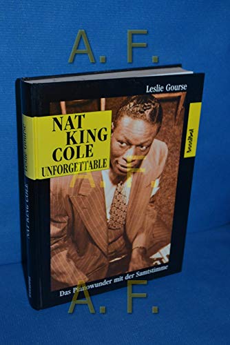 Nat King Cole Unforgettable: Das Pianowunder mit der Samtstimme