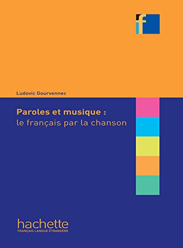 Collection F: Paroles et musique : le francais par la chanson