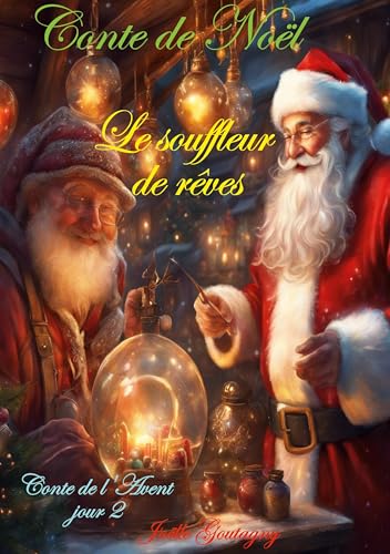 Conte de Noël: Le souffleur de rêves (Magie de Noël) von Books on Demand