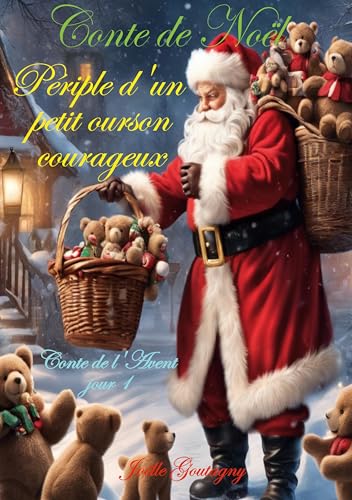 Conte de Noël: Périple d'un petit ourson courageux (Magie de Noël) von BoD – Books on Demand – Frankreich