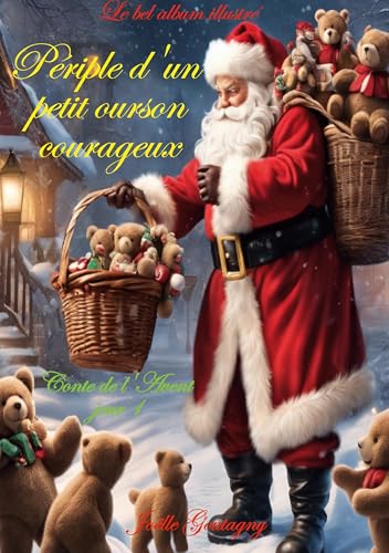 Périple d'un petit ourson courageux: Conte de l'Avent jour 1 (Les vingt-quatre contes de l'avent) von Books on Demand