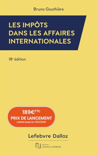 Impôts dans les affaires internationales 2025: 30 études pratiques von LEFEBVRE