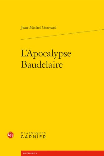 L'apocalypse Baudelaire (Baudelaire, 8) von Classiques Garnier