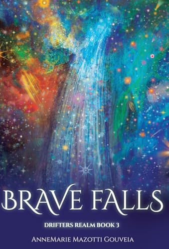 Brave Falls (Drifters Realm, Band 3) von Atmosphere Press
