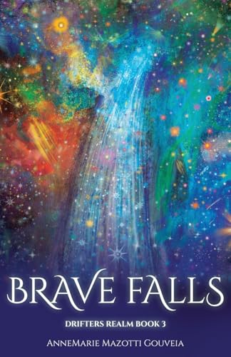 Brave Falls (Drifters Realm Series, Band 3) von Atmosphere Press