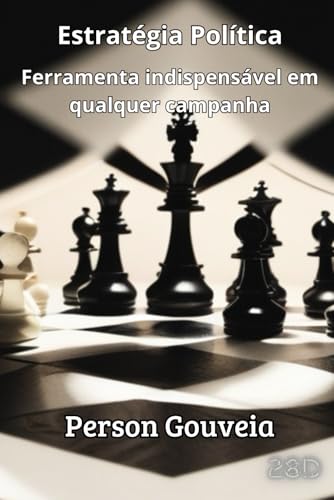 Estratégia Política: Ferramenta indispensável em qualquer campanha Estratégia Política: Ferramenta indispensável em qualquer campanha von CBL