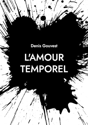 L'amour temporel: L'amour impossible von BoD – Books on Demand – Frankreich