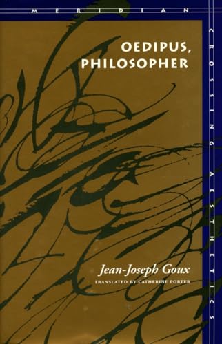 Oedipus, Philosopher (Meridian: Crossing Aesthetics) von Stanford University Press
