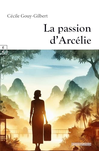 LA PASSION D’ARCÉLIE LA PASSION D’ARCÉLIE von COMPLICITÉS