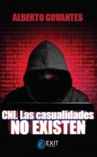 CNI. Las casualidades no existen (Exit Narrativa, Band 14) von Exit Editorial