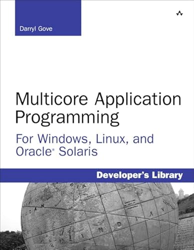 Multicore Application Programming: for Windows, Linux, and Oracle Solaris (Developer's Library) von Addison-Wesley Professional