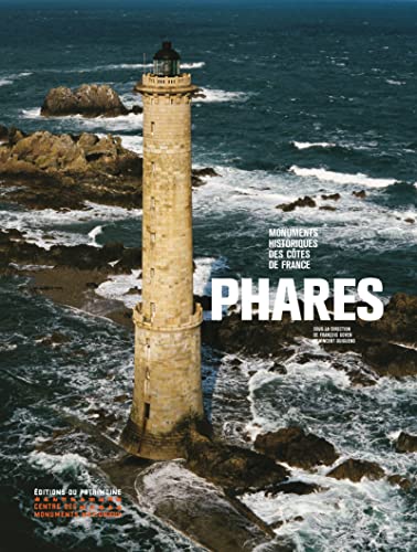Phares : Monuments historiques des côtes de France von PATRIMOINE