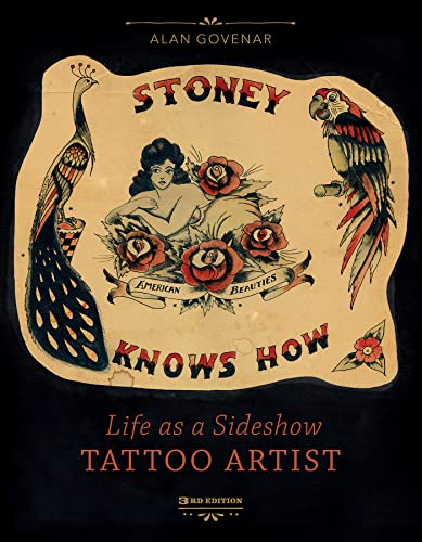 Stoney Knows How: Life As a Sideshow Tattoo Artist von Schiffer Publishing Ltd