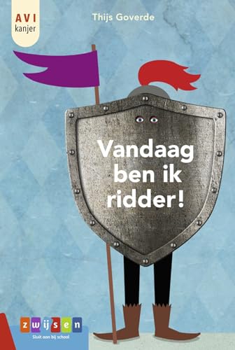 Vandaag ben ik ridder! (AVI-kanjer)