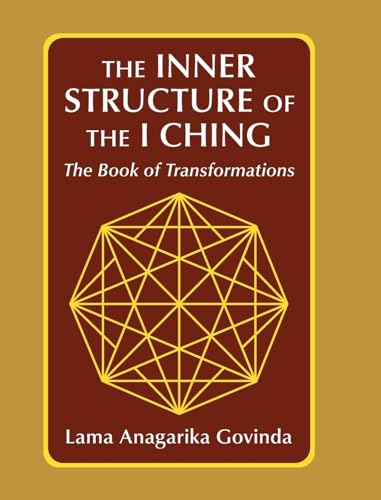 The inner structure of the I ching, the Book of transformations von Echo Point Books & Media, LLC