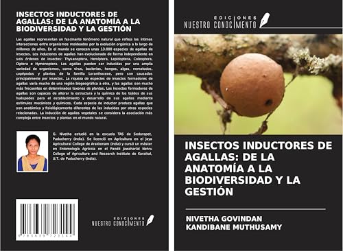 INSECTOS INDUCTORES DE AGALLAS: DE LA ANATOMÍA A LA BIODIVERSIDAD Y LA GESTIÓN