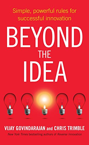 Beyond the Idea: Simple, powerful rules for successful innovation von MACMILLAN