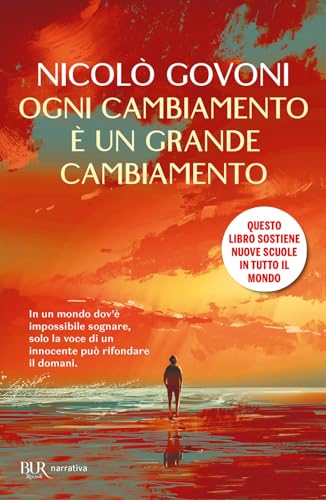 Ogni cambiamento è un grande cambiamento (BUR Narrativa) von Rizzoli