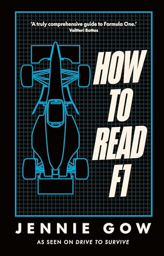 How to Read F1: The A–Z Guide to Racing in the Fast Lane How to Read F1: The A–Z Guide to Racing in the Fast Lane von BBC Books