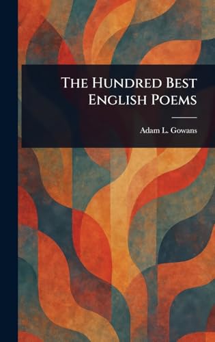 The Hundred Best English Poems von Anson Street Press