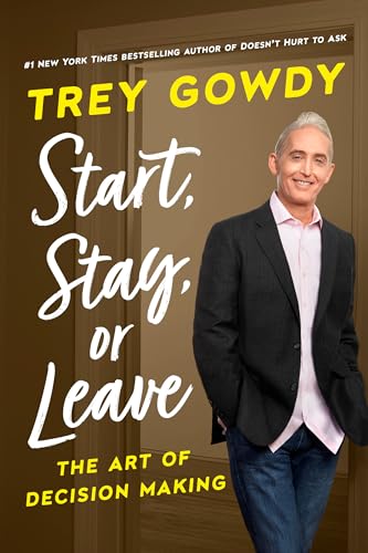 Start, Stay, or Leave: The Art of Decision Making von WaterBrook Press