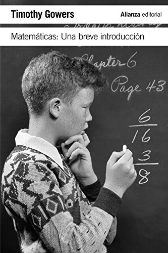 Matemáticas : una breve introducción (El libro de bolsillo - Ciencias) von Alianza
