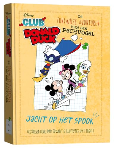 Jacht op het spook: De (on)wijze avonturen van een pechvogel (Club Donald Duck, 2) von Sanoma Media NL