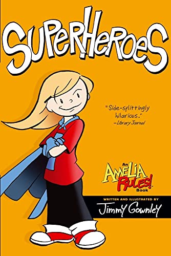 Superheroes (Amelia Rules!)
