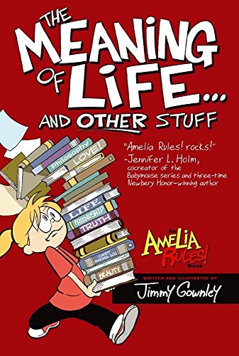 The Meaning of Life . . . and Other Stuff (Amelia Rules!, Band 7)