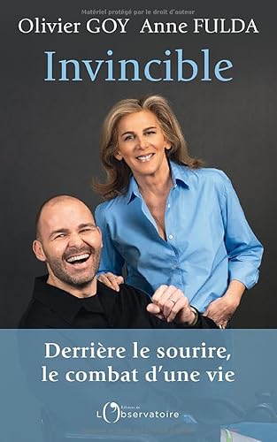 INVINCIBLE : DERRIERE LE SOURIRE, LE COMBAT D'UNE VIE: Faire du temps qui reste un combat pour la vie