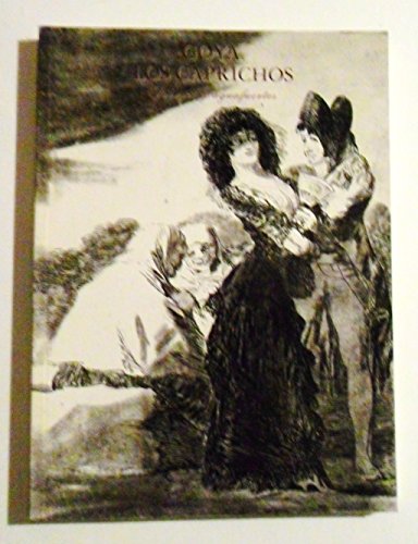 GOYA: LOS CAPRICHOS: DIBUJOS Y AGUAFUERTES.