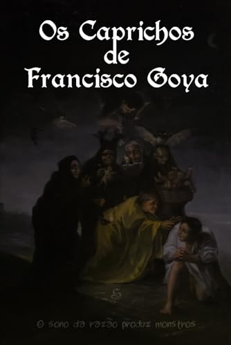 Os Caprichos de Francisco Goya von Independently published