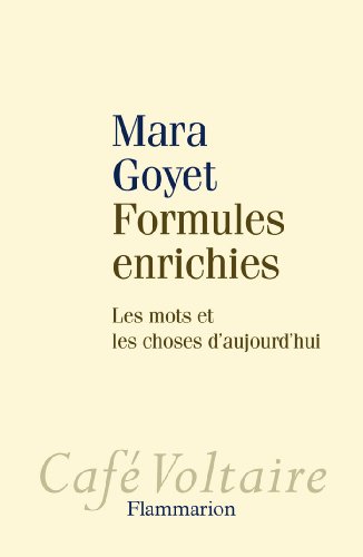 Formules enrichies: les mots et les choses d'aujourd'hui von FLAMMARION