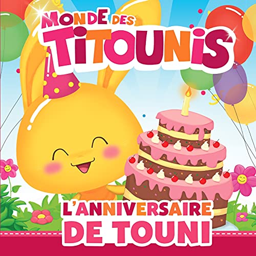 Titounis - L'anniversaire de Touni von HACHETTE JEUN.