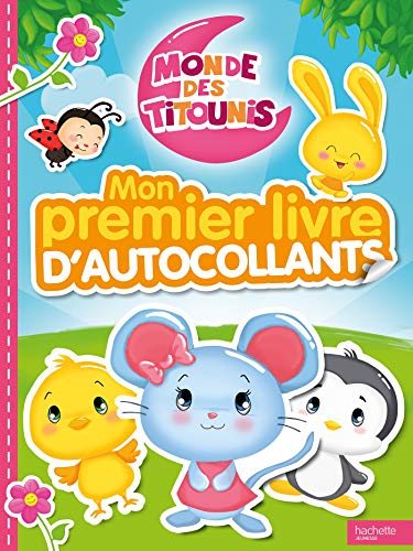 Titounis-Mon premier livre d'autocollants von HACHETTE JEUN.