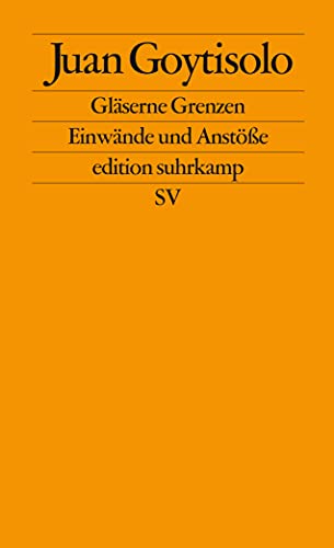 Gläserne Grenzen: Einwände und Anstöße (edition suhrkamp)