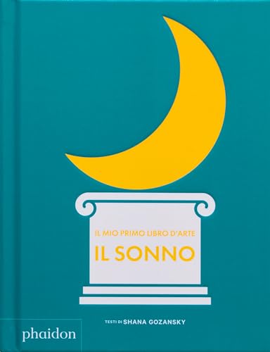Il mio primo libro d'arte. Il sonno von Phaidon