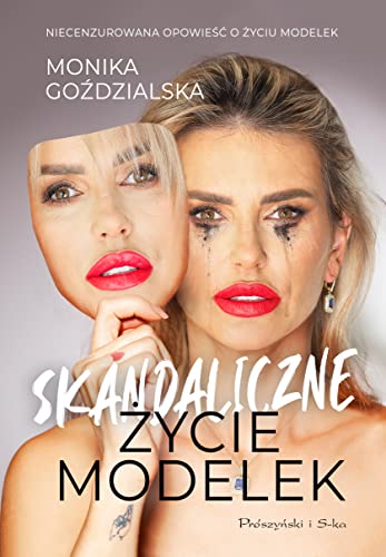 Skandaliczne Życie Modelek von Prószyński Media
