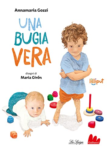 Una bugia vera. Ediz. a colori (Lilliput) von Gallucci La Spiga