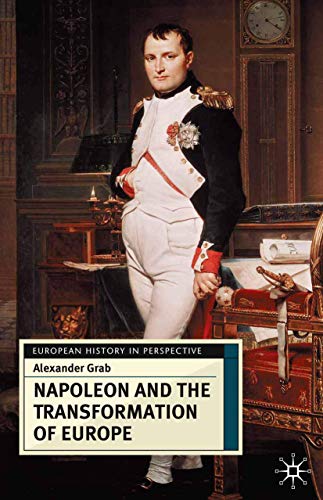 Napoleon and the Transformation of Europe (European History in Perspective) von Red Globe Press