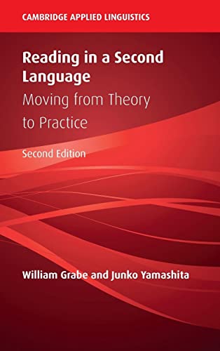Reading in a Second Language: Moving from Theory to Practice (Cambridge Applied Linguistics)